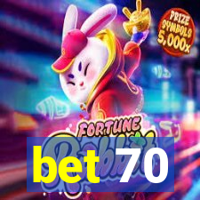 bet 70
